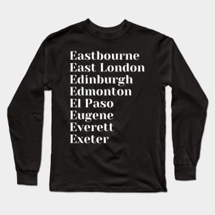 City with E names, Mug, Pin, Mask Long Sleeve T-Shirt